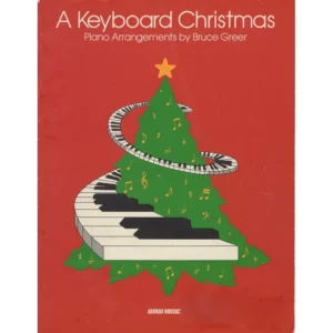 A Keyboard Christmas Complete Piano Book