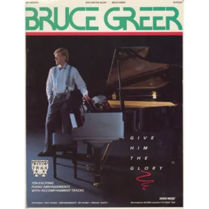 Give Him the Glory Complete Piano Book